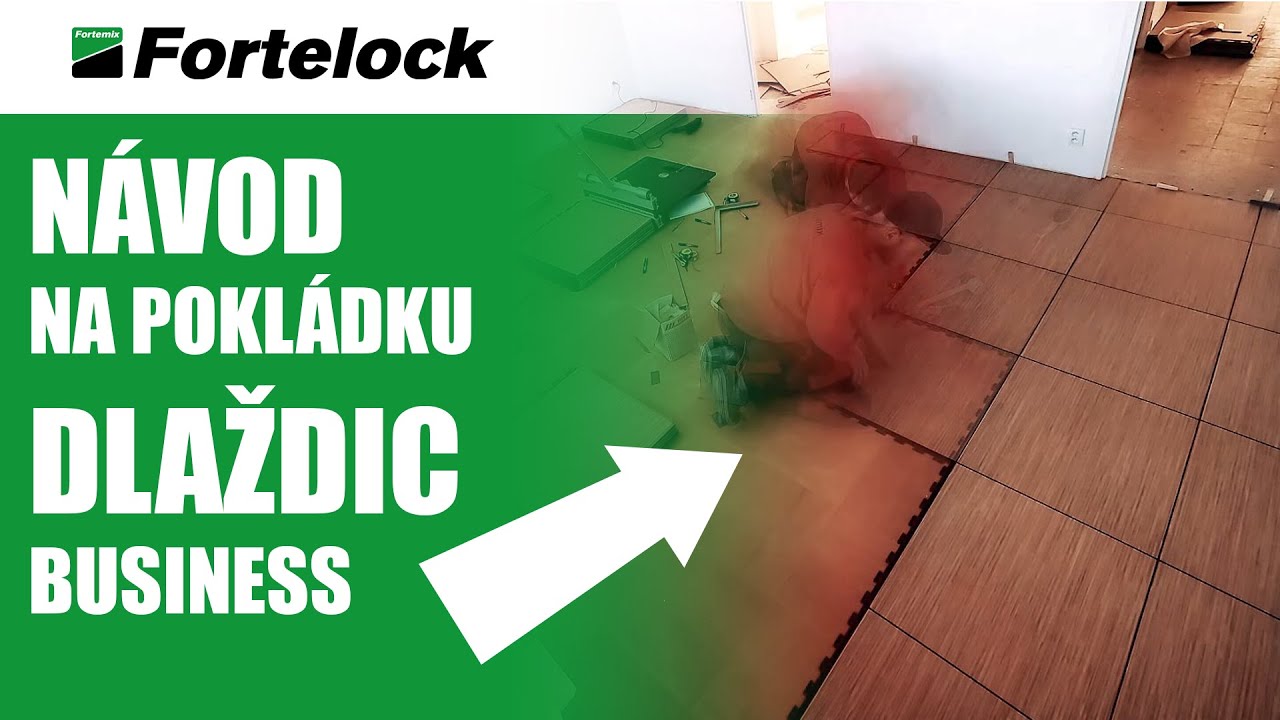 Návod na pokládku podlahových  dlaždic, desek Fortelock Business