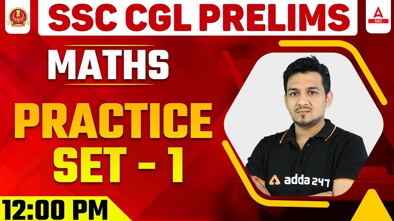 SSC CGL Prelims | SSC CGL Maths Classes | Practice Set #1