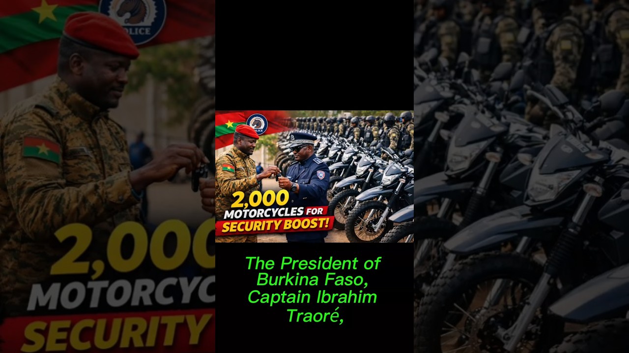 2,000 Motorcycles Deployed — How Burkina Faso Is Reinforcing Nationwide Security 🇧🇫