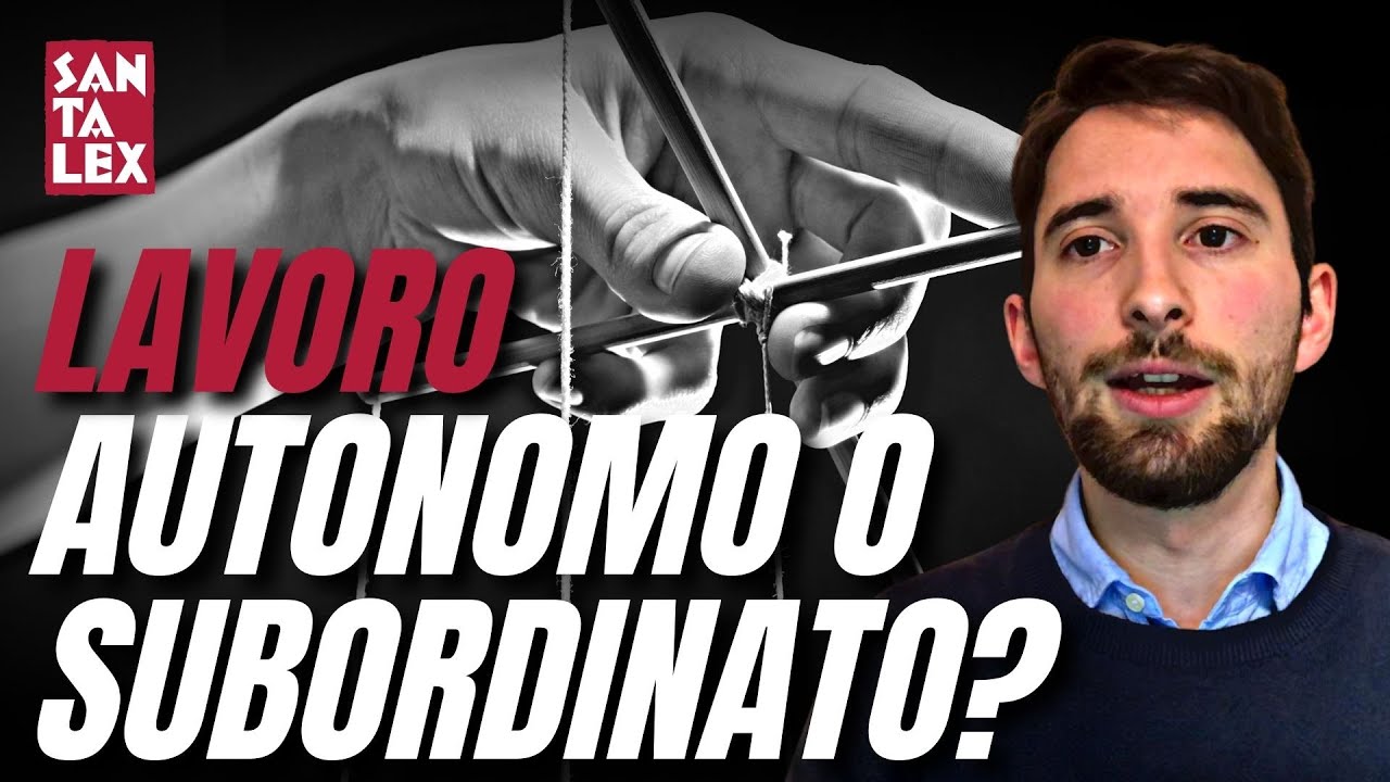 LAVORO AUTONOMO O SUBORDINATO?