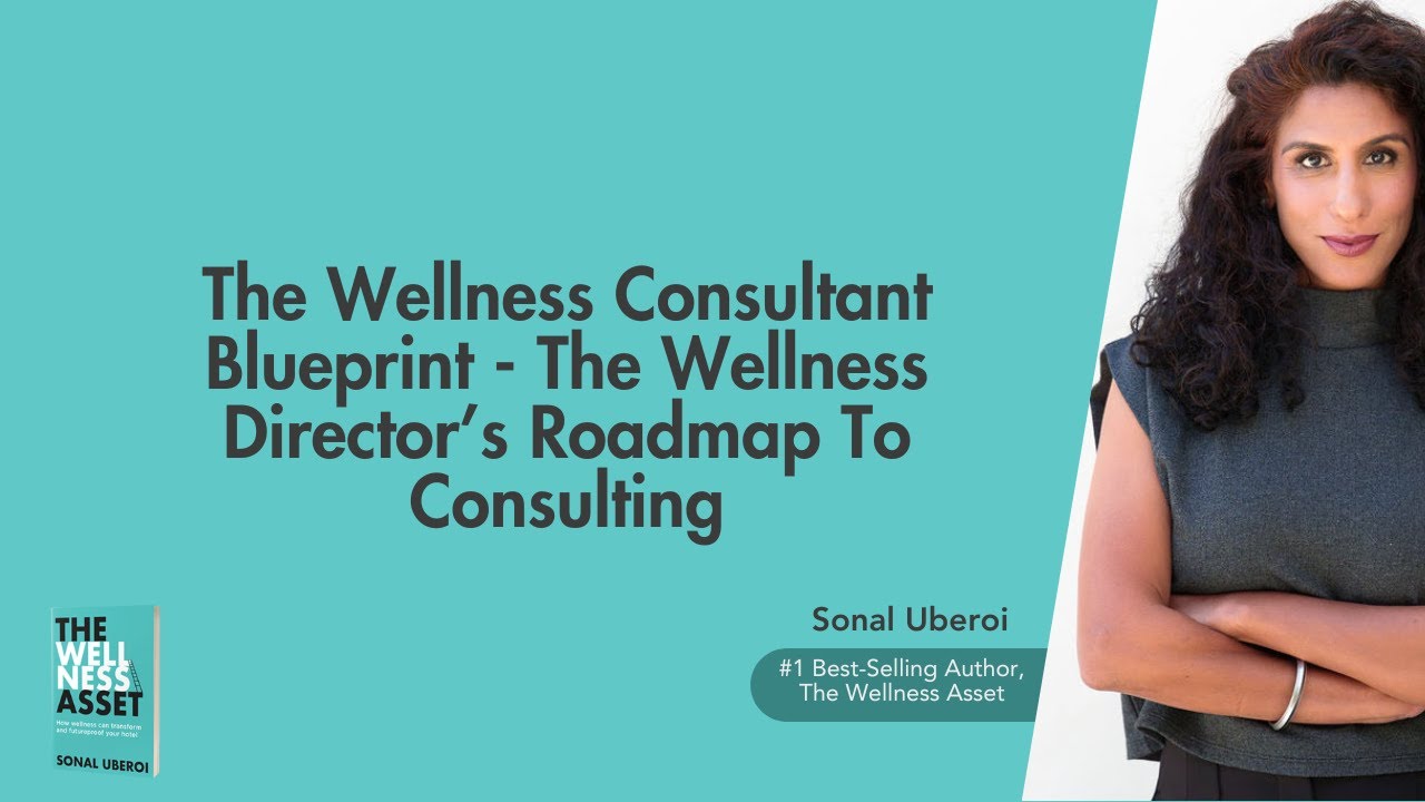 The Wellness Consultant Blueprint - A Roadmap To Consulting