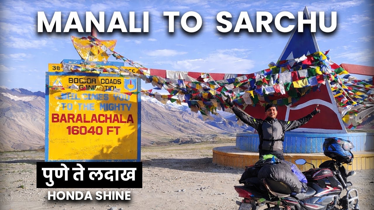Manali to Sarchu via Baralacha Pass | Manali to Leh  | पुणे To लदाख Solo Ride। निसर्ग मोटो | Vlog 06
