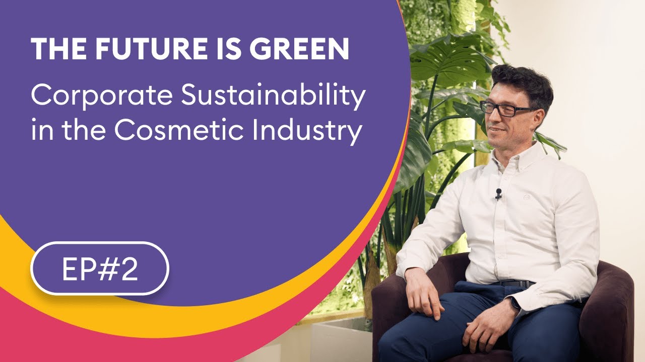 EP.2 El Futuro es Verde 🪷 Descubre la Sostenibilidad Corporativa (RSC) en la Industria Cosmética