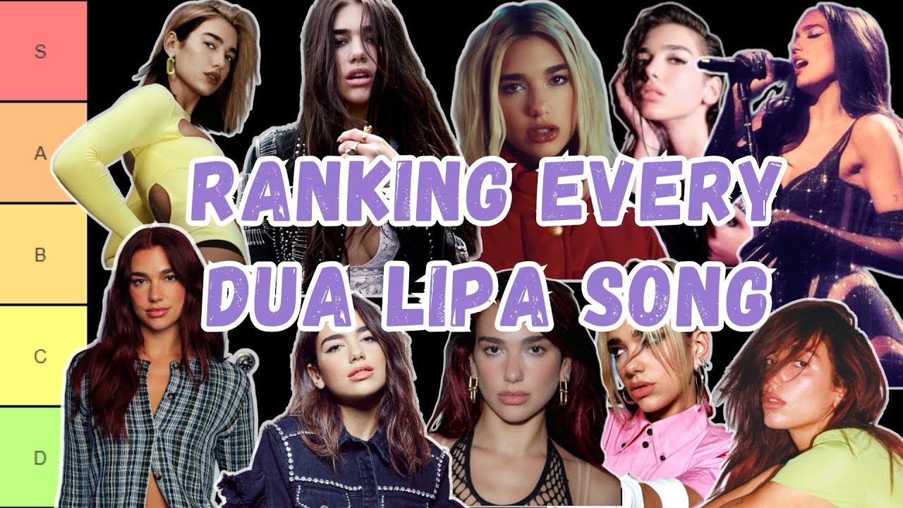 ranking every dua lipa song