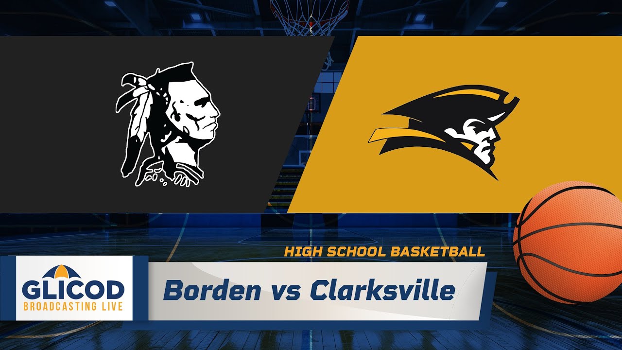 High School Basketball: Borden vs Clarksville