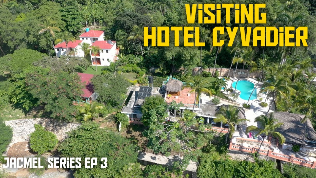 Visiting Hotel Cyvadier, Jacmel Haiti - SeeJeanty
