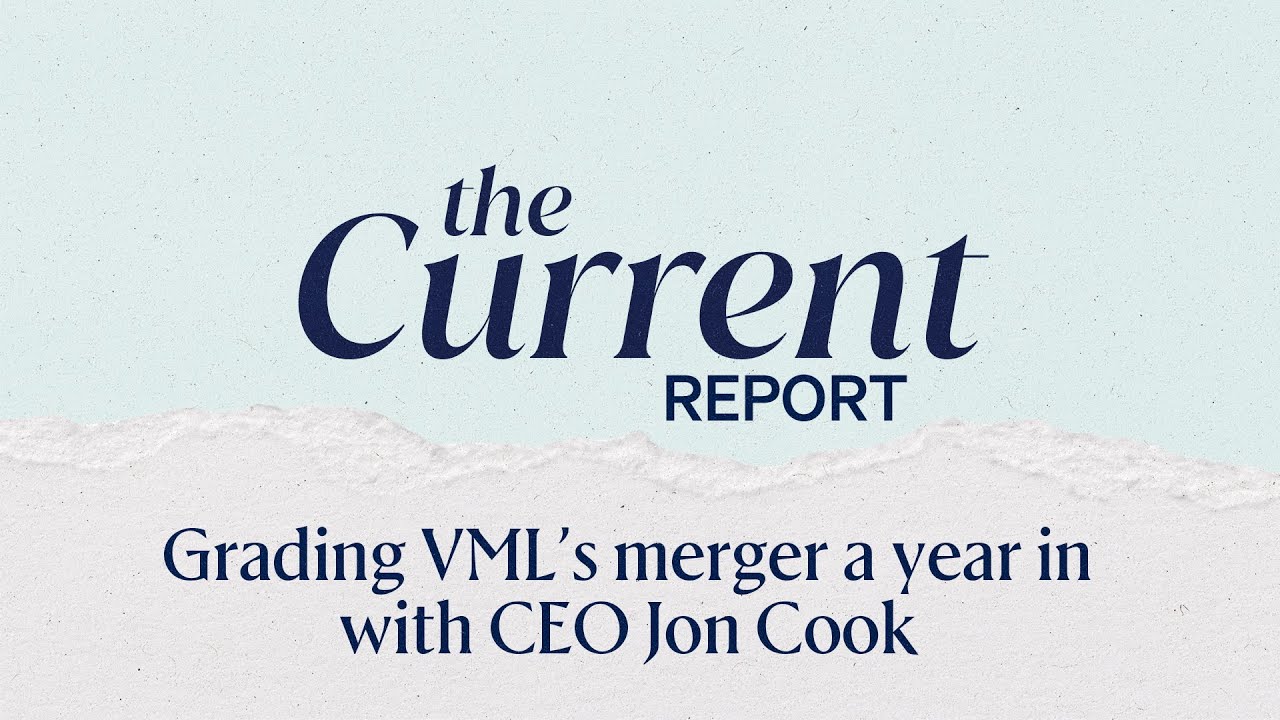 Grading VML's merger a year in with CEO Jon Cook