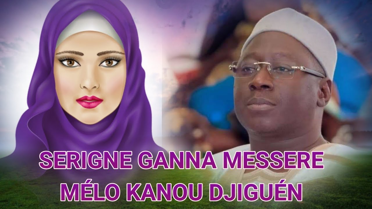👉👉SERIGNE GAnNA MESSERE NanE La Djigu&eacute;ne WAra M&Eacute;L  👩&zwj;💼👩&zwj;💼👩&zwj;🎤👩&zwj;🚀 DJIGU&Eacute;N waroula def...