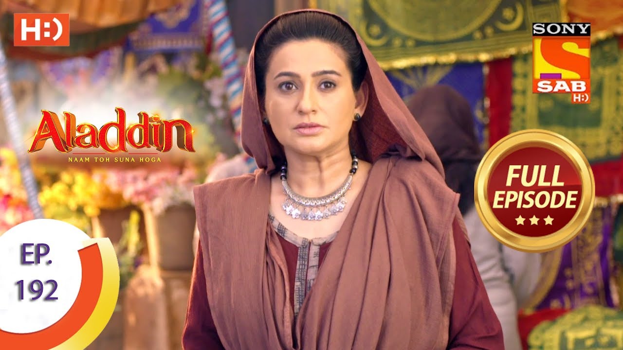 Aladdin - Ep 192 - Full Episode - 10th May, 2019