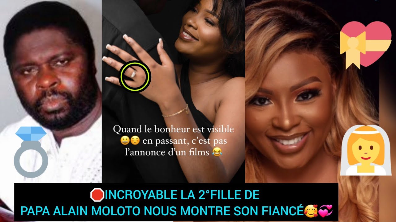 🛑INCROYABLE🥰 LA 2°FILLE DE PAPA ALAIN MOLOTO NOUS PRESENTE SON FIANCÉ🥰💞