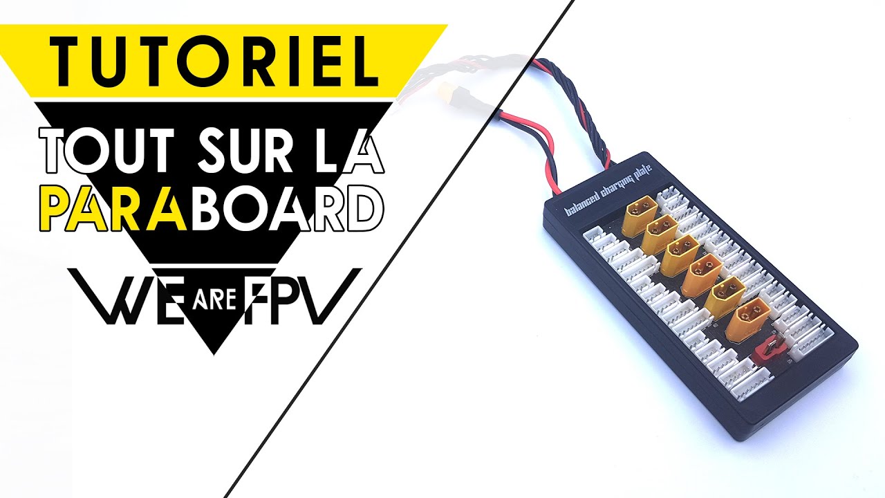 Comment utiliser une PARABOARD pour charger plusieurs LiPos en même temps en limitant les risques !