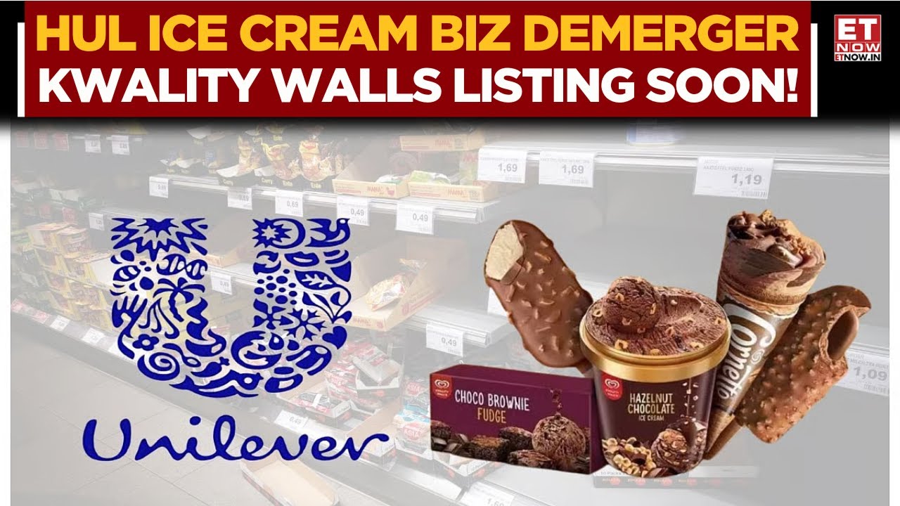 HUL Demerger Approved! Kwality Walls Set for Listing | Share Ratio, Shareholding & What It Means