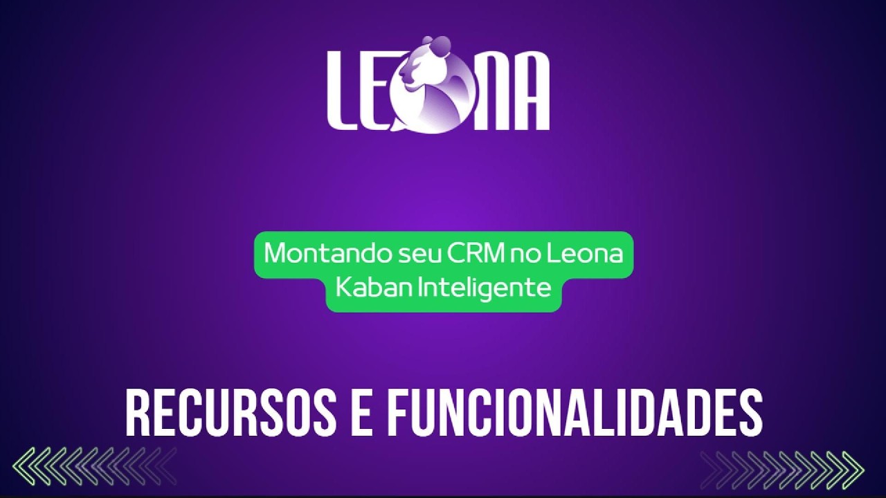 Como Configurar seu CRM no Leona | Organize suas Vendas no WhatsApp