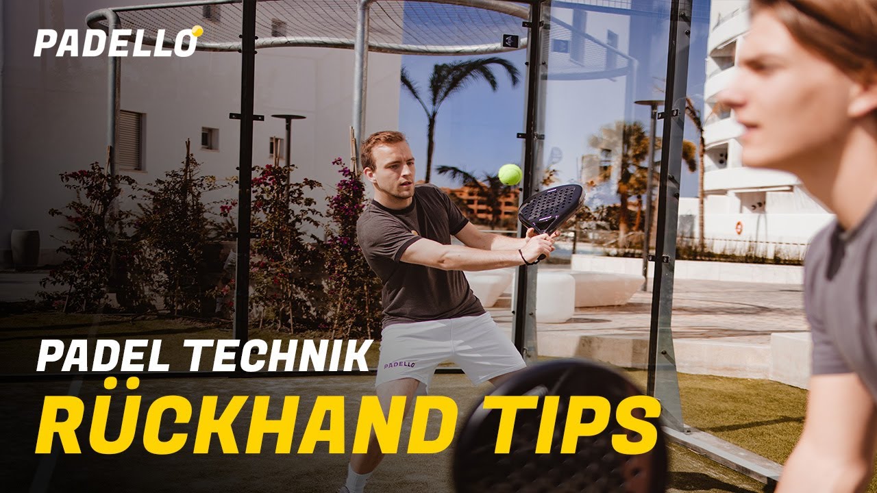 Padel Technik: 3 Tipps zur Padel Rückhand | Padel Tennis
