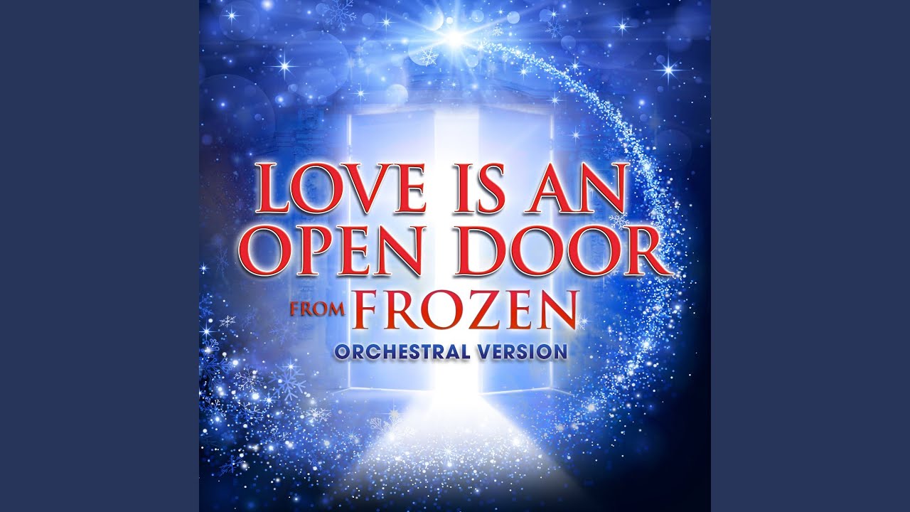 Love Is an Open Door (From 