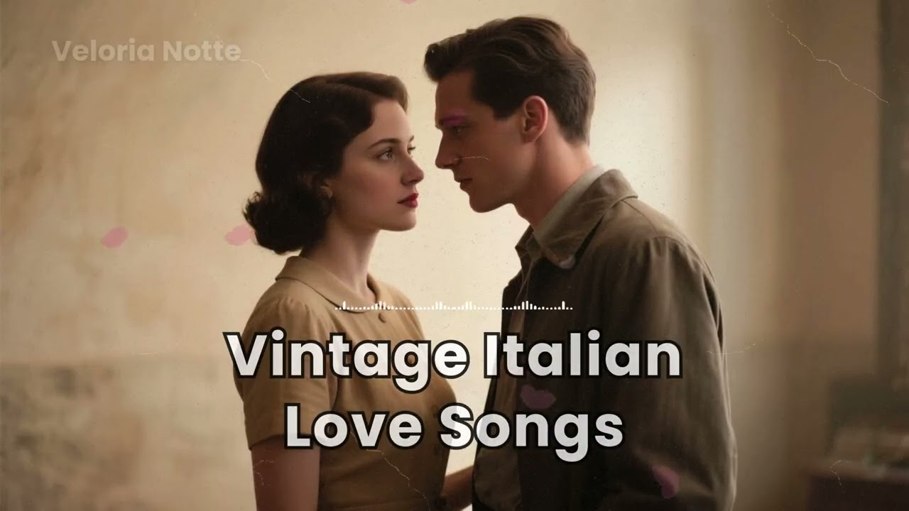 Vintage Italian Love Playlist | Gentle Romantic Songs