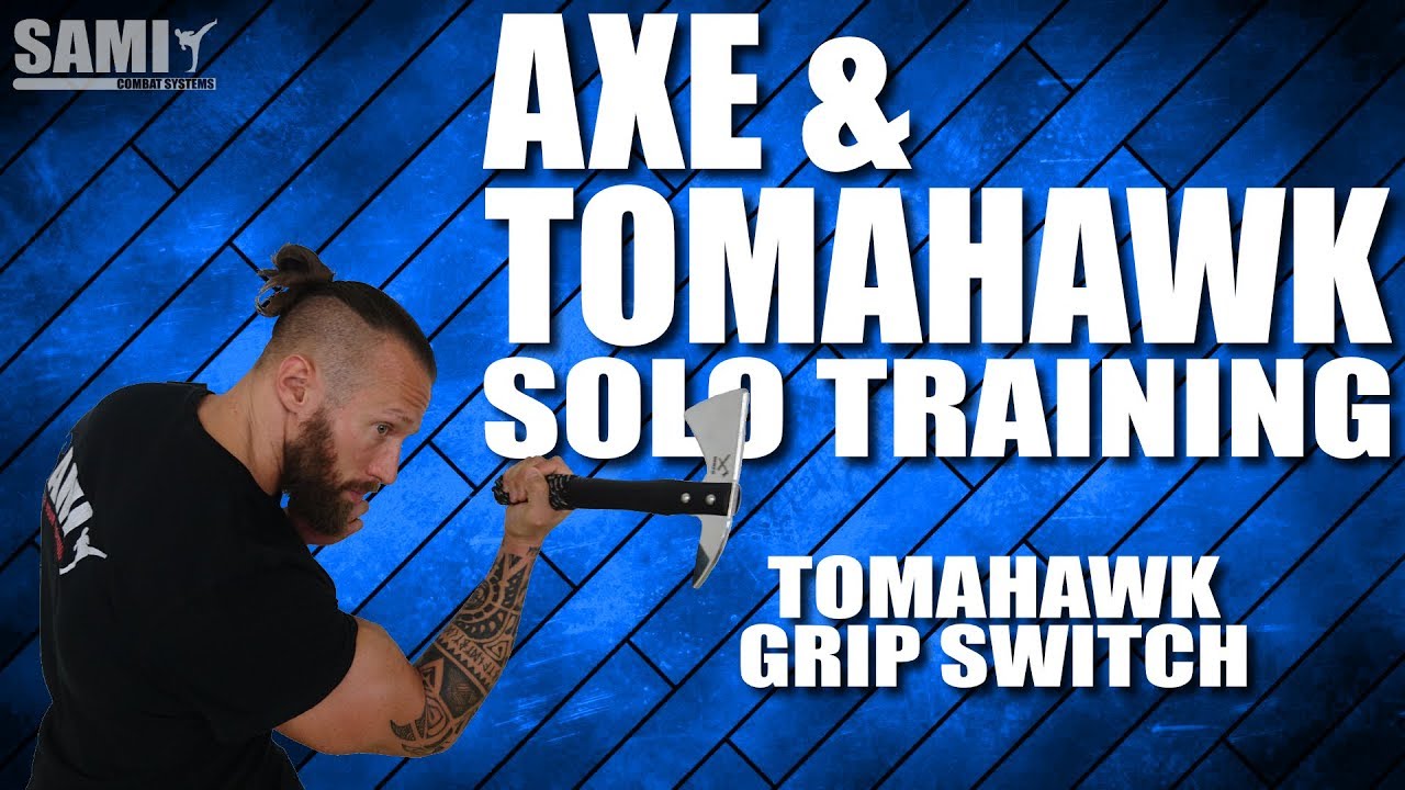 AXE - Solo Training - Tomahawk Grip Switch