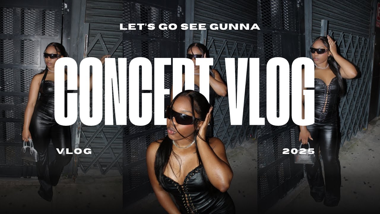CONCERT VLOG | Let’s go see GUNNA 🩶🌌