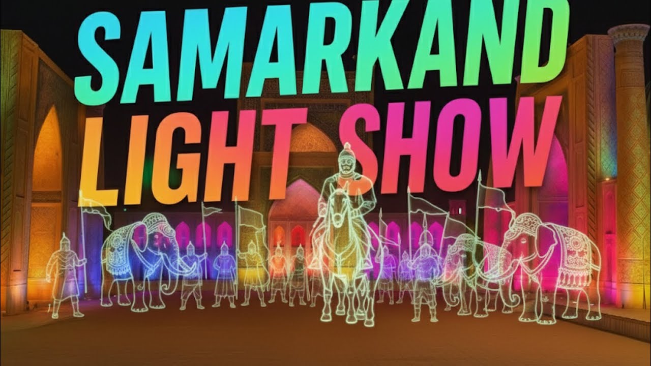 Semerkant Registan Meydanı 3D Işık Gösterisi | 3D Light Show at Registan Square Samarkand Uzbekistan