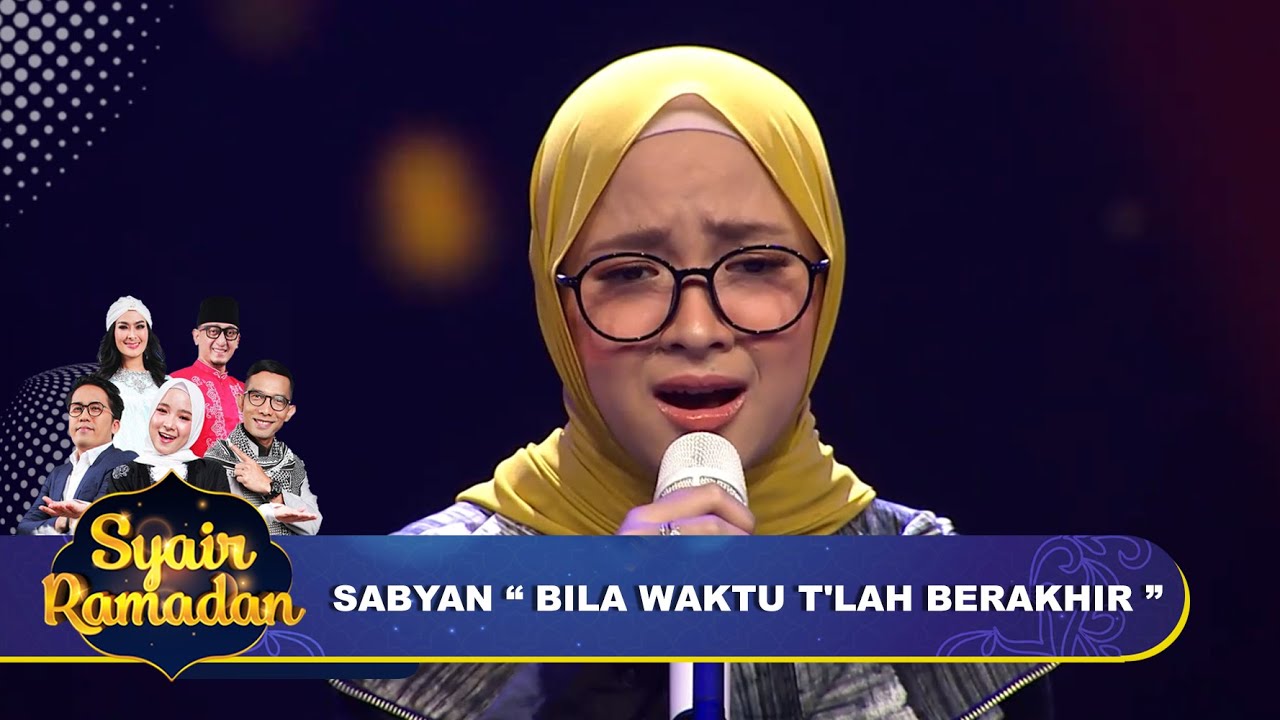 Bila Waktu T'lah Berakhir ( Opick ) - Sabyan | Syair Ramadan GTV
