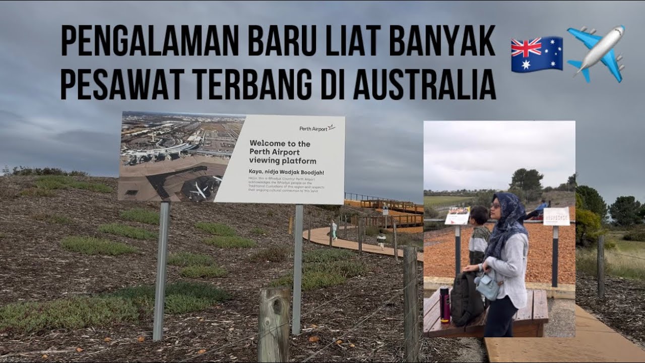 RNDVLOG #37 ANAK-ANAK LIAT PESAWAT DI PERTH AUSTRALIA, PERTH AIRPORT PUBLIC VIEWING PLATFORM