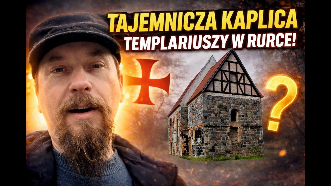 #51 Tajemnice Kaplicy templariuszy w Rurce
