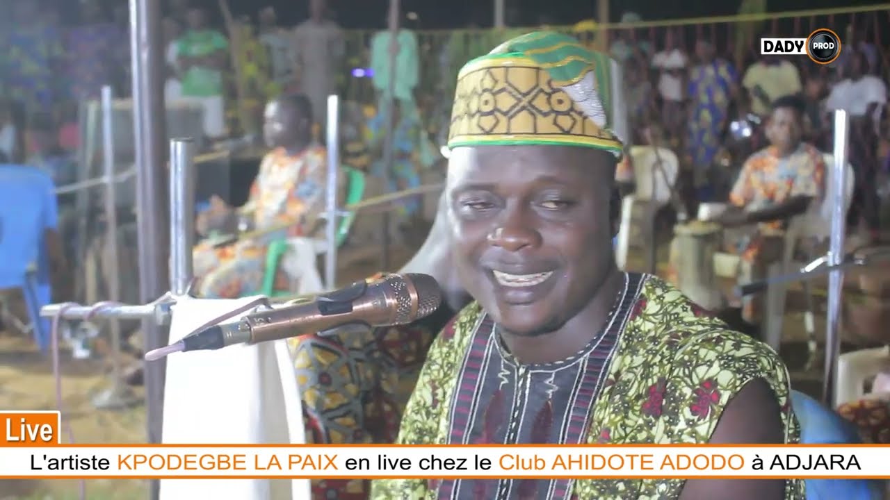 KPODEGBE LA PAIX en live chez le CLUB AHIDOTE ADODO à Adjarra