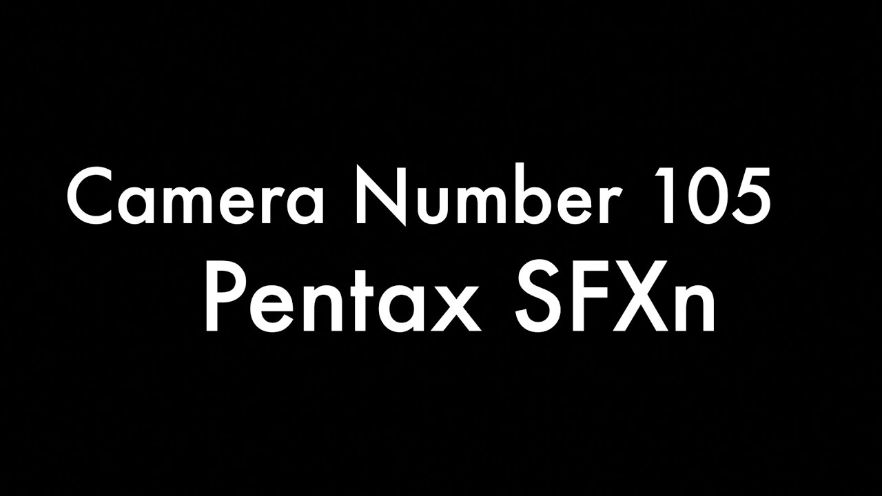 365 Camera Project - Camera 105 Pentax SFXn