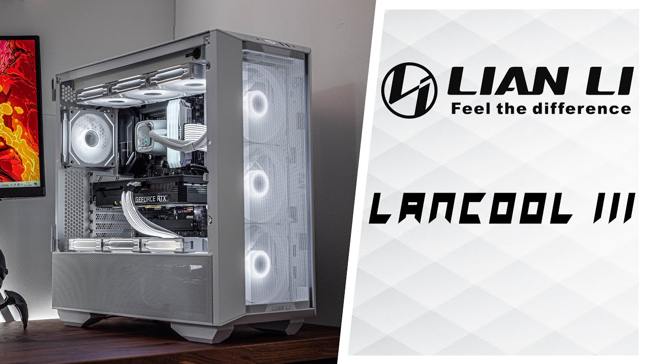 Lian Li Lancool III PC Build