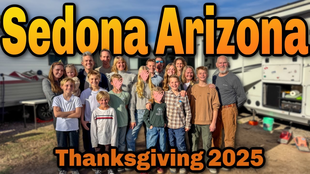 Griffiths Family Thanksgiving 2025 - RV Trip to Sedona Arizona