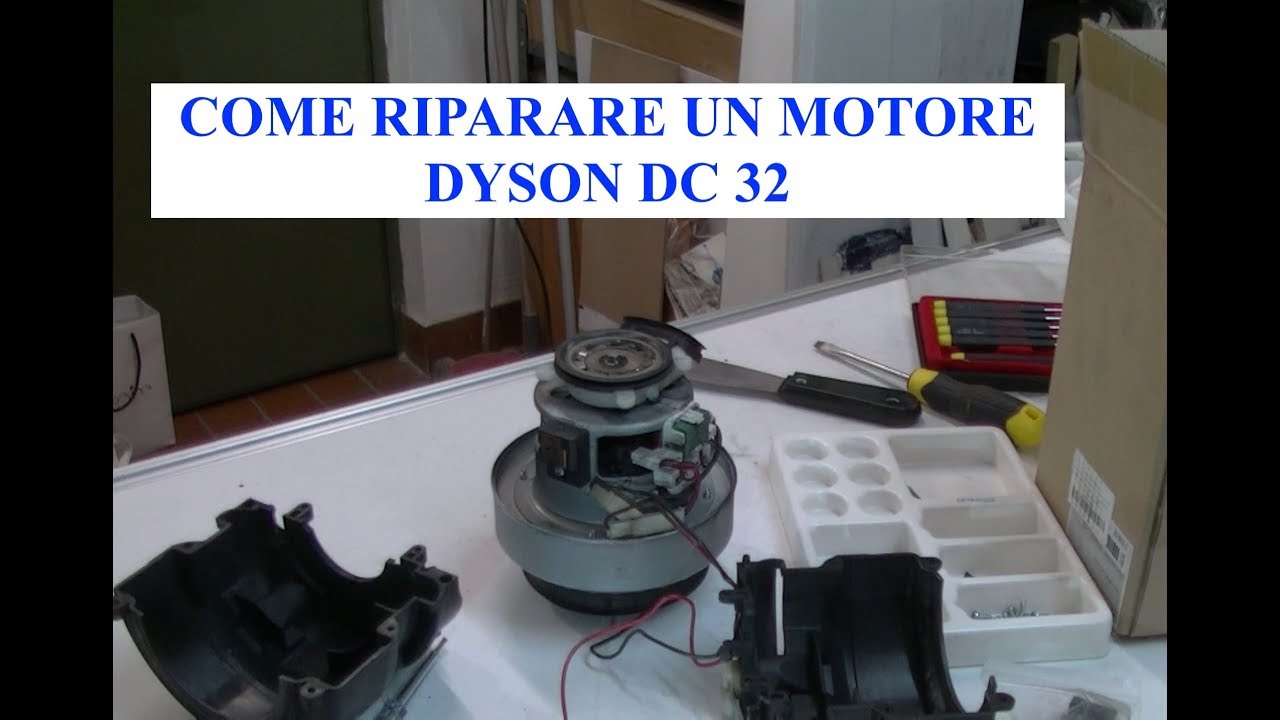 Come riparare motore Dyson dc 32