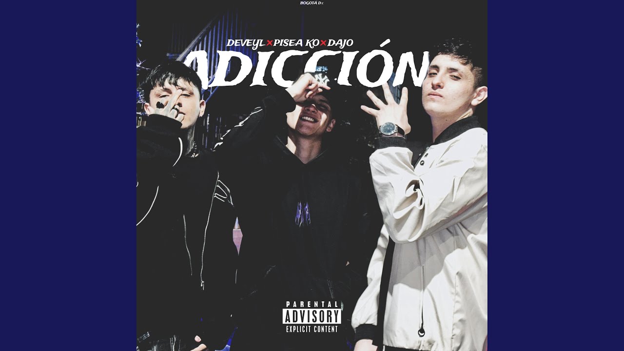 Adicción (feat. Deveyl & Dajo)