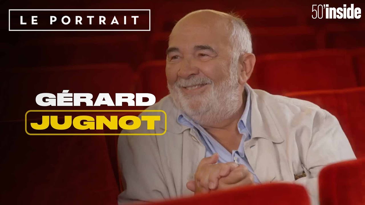 Le portrait de Gérard Jugnot | 50'Inside