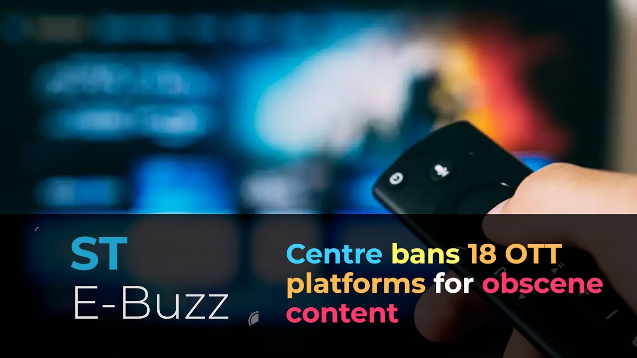 Centre bans 18 OTT platforms for obscene content