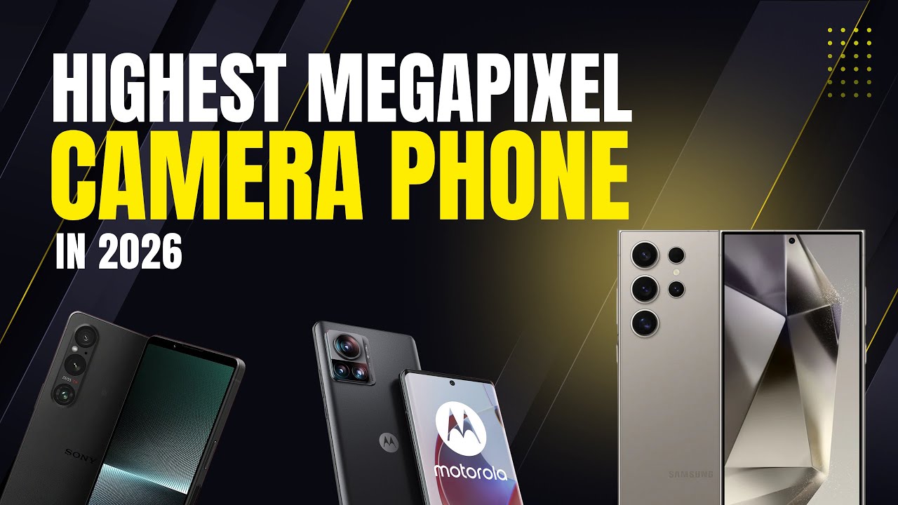 Best Highest Megapixel Camera Phone in 2026