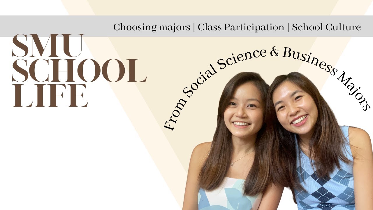 SMU Life | Choosing Majors 🤔, Class Culture 🙋🏻