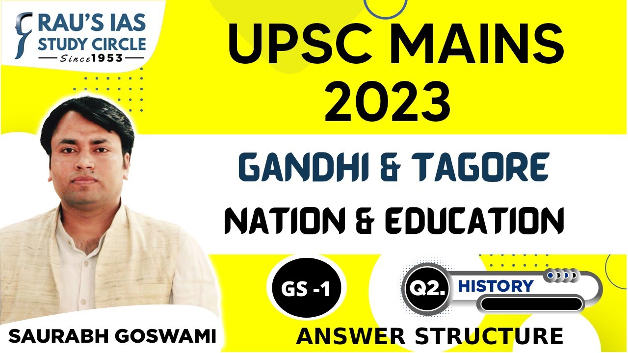 Gandhi & Tagore - Nation and Education | History | UPSC CSE Mains 2023 | GS Paper 1 | Rau's IAS