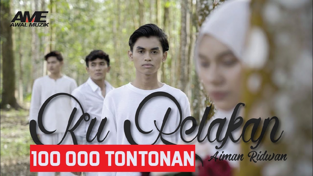 Aiman Ridwan - Ku Relakan (Official Music Video)