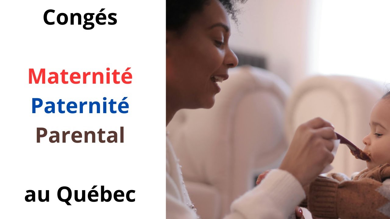 Congés de maternité, de paternité et parental au Québec 🇨🇦 - Langage algérien 🇩🇿
