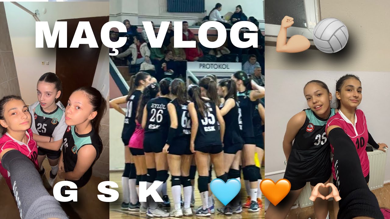 MAÇ VLOG 🏐🫶🏻 Esy Vlog 💕