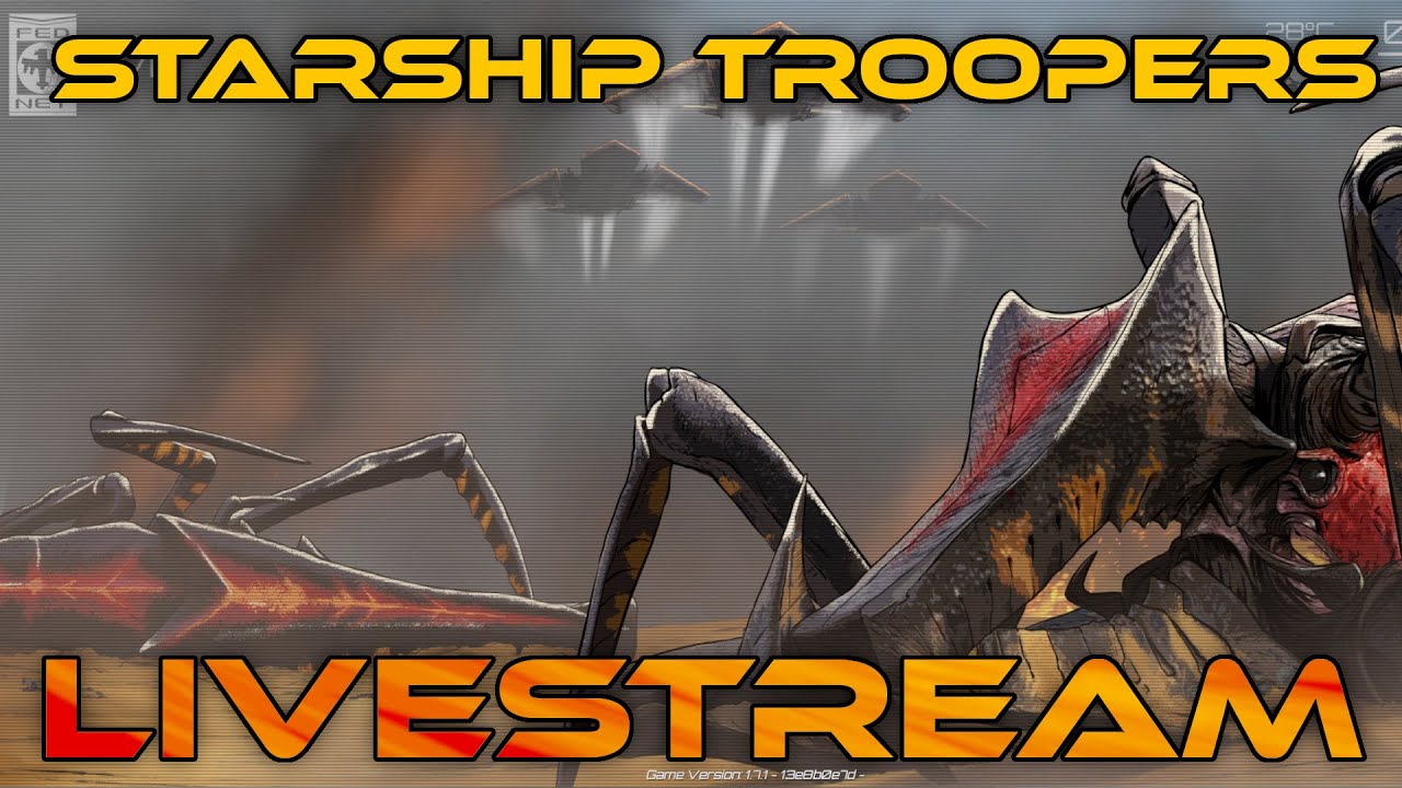 FOR THE FEDERATION (Bug Exterminatus) - Starship Troopers Livestream