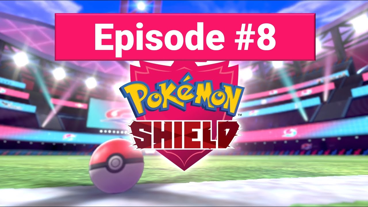 Pokémon Shield | Isle of Armor: Trial 2 | Episode 8