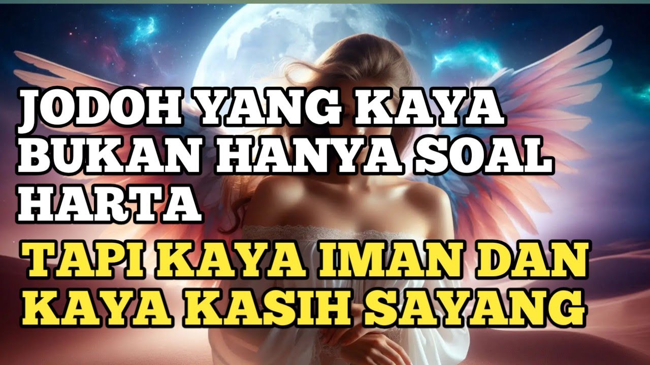 JIWA TERPILIH! Kamu Akan Dibawa Pergi dari Lingkungan Lama oleh JODOH KAYA Pilihan TUHAN... 