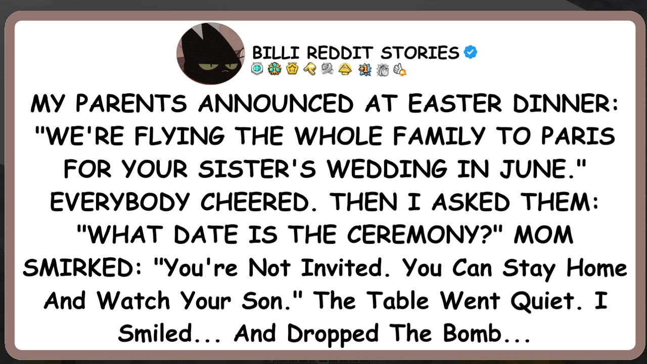 MY PARENTS ANNOUNCED AT EASTER DINNER: 