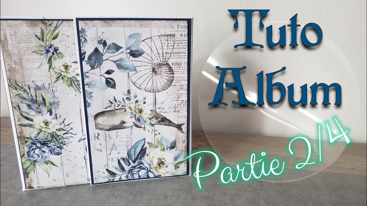 TUTO ALBUM DEBUTANTS  (partie 2 : les pages) #scrapbooking