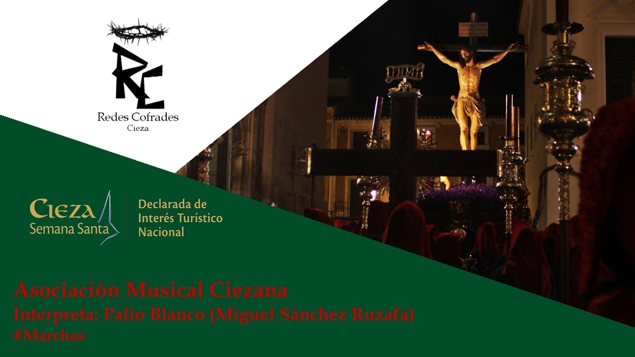 Redes Cofrades: 'Palio Blanco' (Asociación Musical Ciezana) - #Marchas