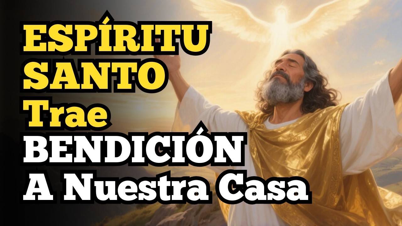CLAMOR Al ESPÍRITU SANTO Por BENDICIÓN Familiar | Voz del Desierto