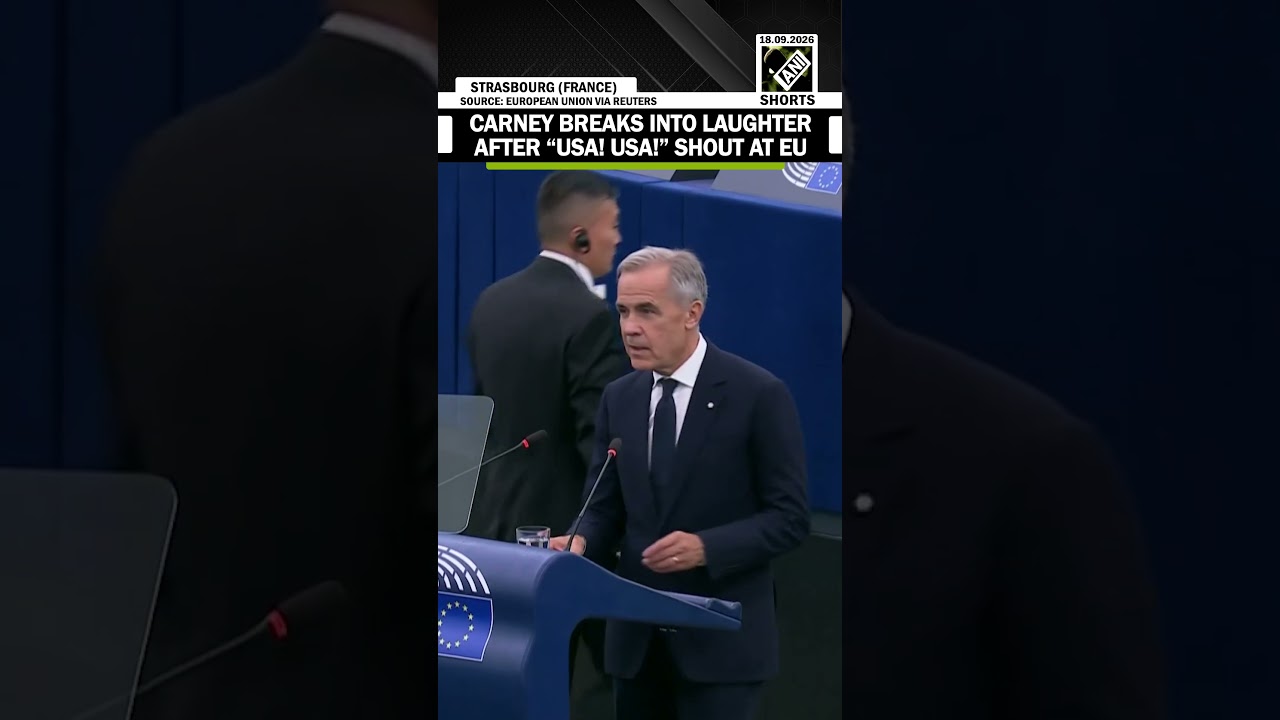 Canadian PM Carney breaks into laughter after &ldquo;USA! USA!&rdquo; shout at EU Parliament