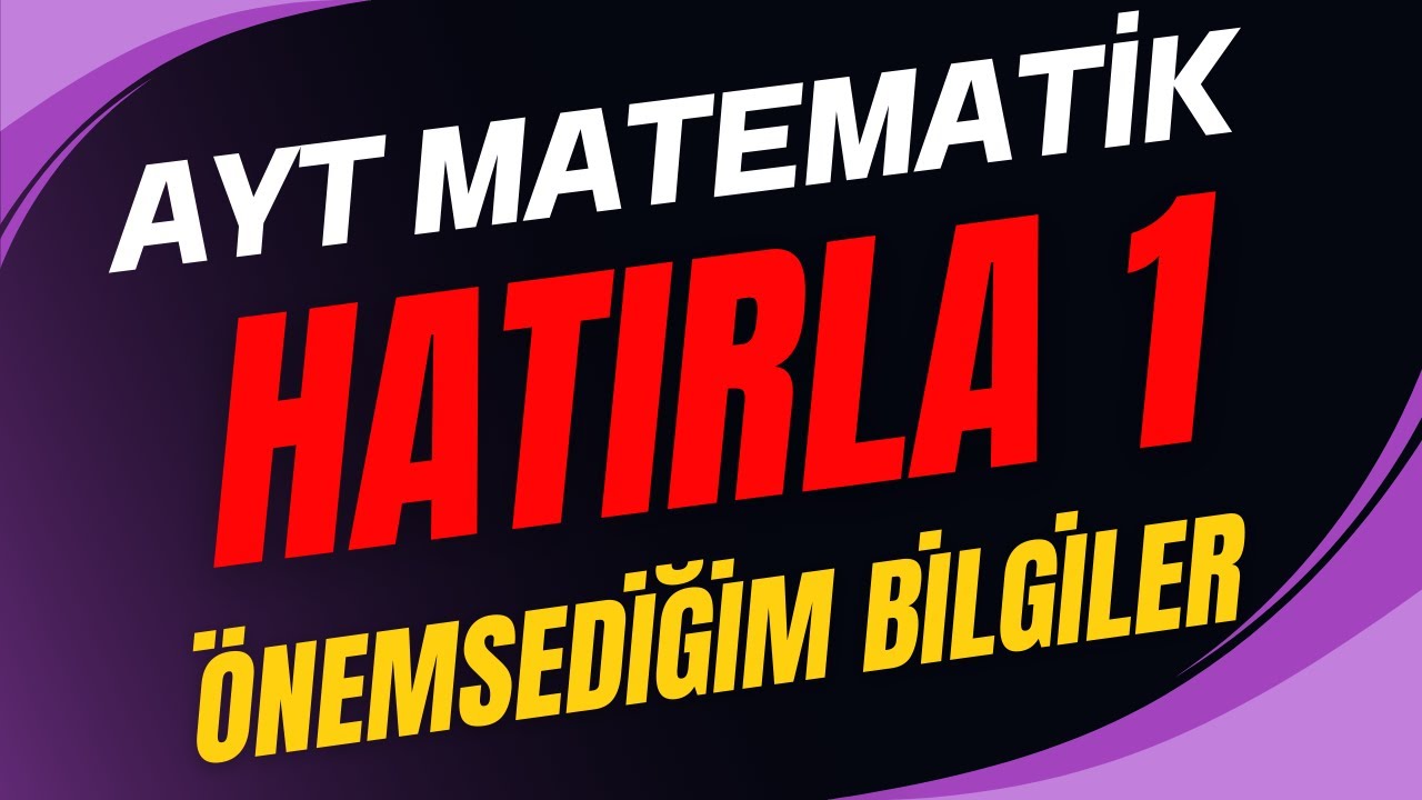 HATIRLA 1 - Önemsediğim Bilgiler - EŞİTSİZLİK GRAFİKLERİ