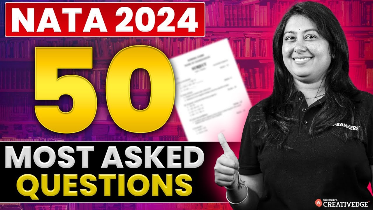 50 Most Important Questions for NATA 2024 - [Must Watch!] | NATA Exam Preparation | CreativeEdge